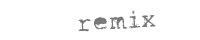remix